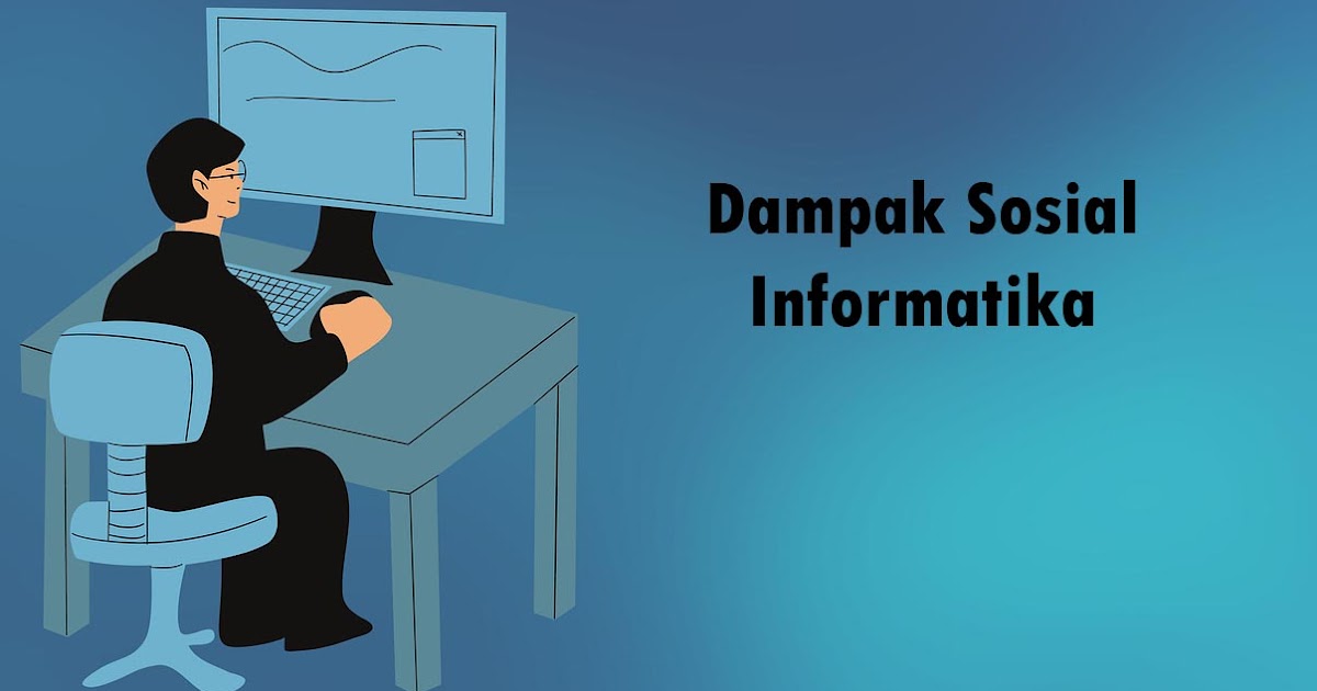 Dampak Sosial Informatika Materi Informatika Kelas 7 MASBABAL